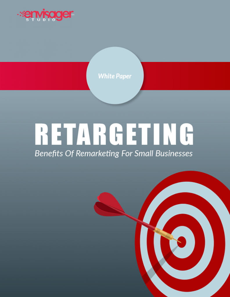 Retargeting: Benefits Of Remarketing | Envisager Studio