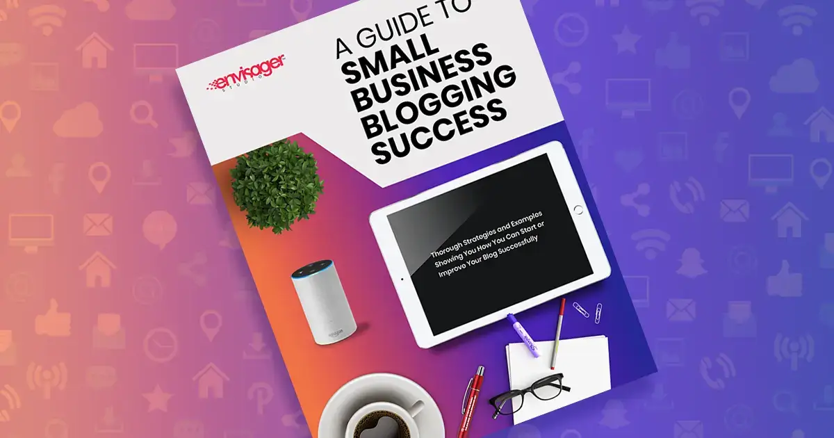 Small Business Blogging Guide | Envisager Studio