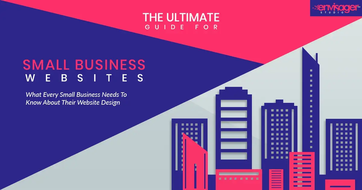 Ultimate Website Design Guide for Small Business | Envisager Studio
