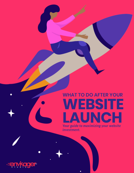 What To Do After Your Website Launch | Envisager Studio